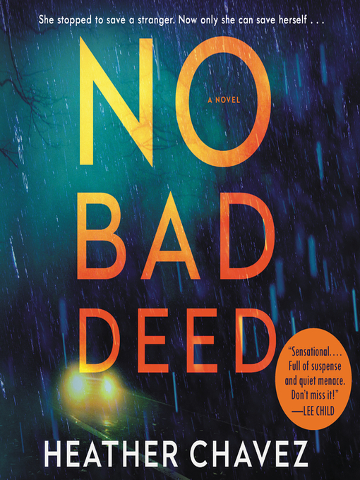 Title details for No Bad Deed by Heather Chavez - Available
